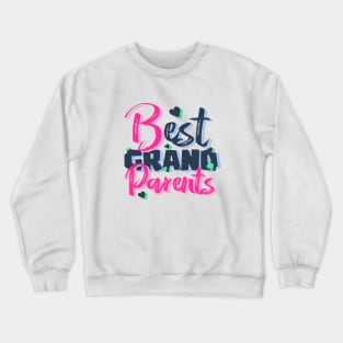 Best grand parents Crewneck Sweatshirt